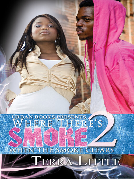 Title details for Where There's Smoke 2 by Terra Little - Available